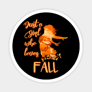 Just a Girl who Loves Fall Magnet